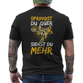 Springst Du Quer Siehst Du Mehr Motorcross Slogan T-Shirt mit Rückendruck - Seseable