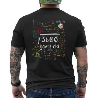Square Root Of 3600 60Th Birthday 60 Years Old Math B-Day Mens Back Print T-shirt - Thegiftio UK