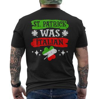 St Patrick Was Italian St Patrick's Day Mens Back Print T-shirt - Thegiftio UK