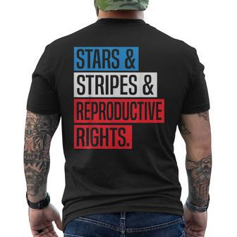 Stars Stripes And Reproductive Rights Pro Choice 4Th Of July Mens Back Print T-shirt - Thegiftio UK