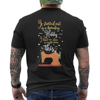 It Started Out As A Harmless Hobby Quilting Men's T-shirt Back Print - Monsterry UK