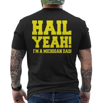 State Of Michigan Hail Yeah Dad Father Ann Arbor U M Men's T-shirt Back Print - Monsterry AU