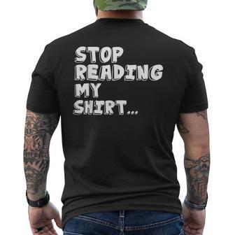 Stop Reading My T Men's T-shirt Back Print - Monsterry AU