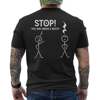 Stop You Are Under A Rest Musician Music Teacher Men's T-shirt Back Print - Monsterry CA