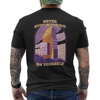 Never Stop Working On Yourself Motivation Positive Cute Men's T-shirt Back Print - Seseable