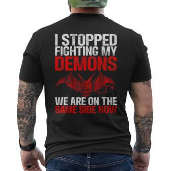 I Stopped Fighting My Demons We Are On Same Side Satanic Men's T-shirt Back Print - Monsterry