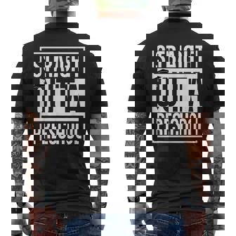 Straight Outta Preschool Graduation Last Day Of School Men's T-shirt Back Print | Mazezy
