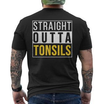 Straight Outta Tonsils Recovery Get Well Joke Men's T-shirt Back Print - Monsterry