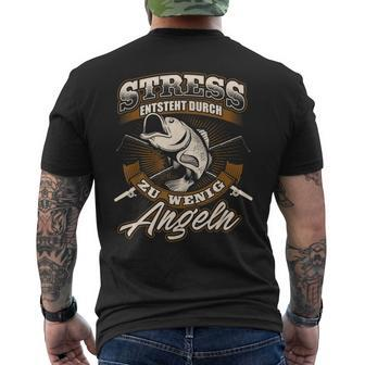 Stress Entsteht Durch Zu Wenig Angeling Angler T-Shirt mit Rückendruck - Seseable