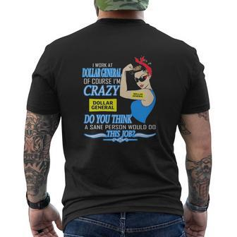 Strong Woman I Work At Dollar General Of Course I’M Crazy Do You Think A Sane Person Would Do This Job Vintage Retro Mens Back Print T-shirt - Thegiftio UK