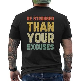 Be Stronger Than Your Excuses Gym Motivational Retro Mens Back Print T-shirt | Mazezy CA