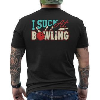 I Suck At Bowling Player Bowler Men's T-shirt Back Print | Mazezy
