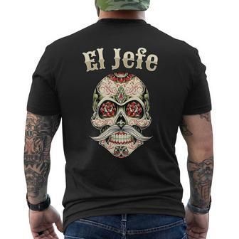 Sugar Skull For Dia De Los Muertos El Jefe T-Shirt mit Rückendruck - Seseable
