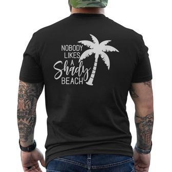 Summer Beach Nobody Likes A Shady Beach Scene Men's T-shirt Back Print - Monsterry UK