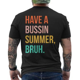 Summer Break Vacation Have A Bussin Summer Bruh Retro Men's T-shirt Back Print - Seseable