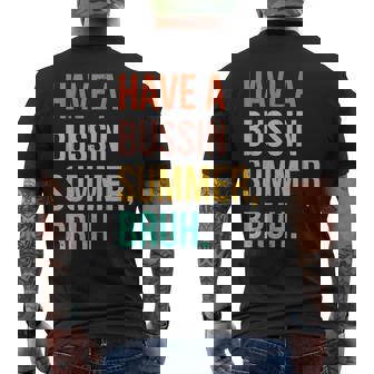Summer Break Vacation Have A Bussin Summer Bruh Retro Men's T-shirt Back Print - Seseable