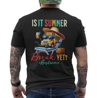 Is It Summer Break Yet Bus Driver Last Day Of School Men's T-shirt Back Print - Seseable