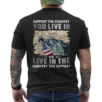 Support The Country You Live In Or Live In The Country You Men's T-shirt Back Print | Mazezy CA