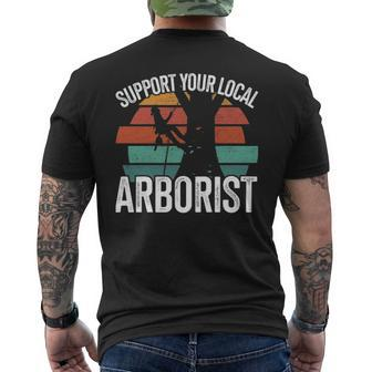 Support Your Local Arborist For Tree Workers Retro Men's T-shirt Back Print | Mazezy