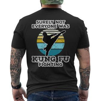 Surely Not Everyone Was Kung Fu Fighting Outfit Men's T-shirt Back Print - Monsterry DE