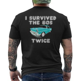 I Survived The Sixties Twice Classic Birthday Mens Back Print T-shirt - Thegiftio UK