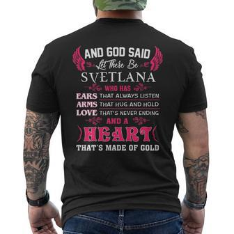 Svetlana Name And God Said Let There Be Svetlana Mens Back Print T-shirt - Seseable