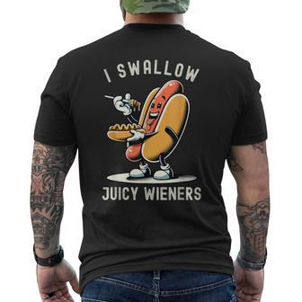 I Swallow Juicy Wieners Provocative Joke Adult Humor Naughty Men's T-shirt Back Print - Thegiftio UK