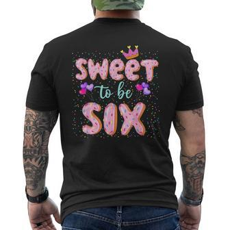 Sweet To Be Six 6 Yrs Old Donut 6Th Birthday Girl Men's T-shirt Back Print - Monsterry