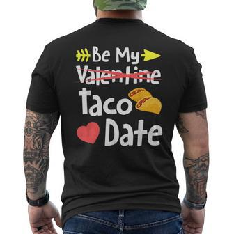 Be My Taco Date Valentine's Day Pun Mexican Food Joke Men's T-shirt Back Print - Monsterry