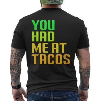 You Had Me At Tacos Taco Meme Mexican Food Lover Humor Men's T-shirt Back Print - Monsterry DE