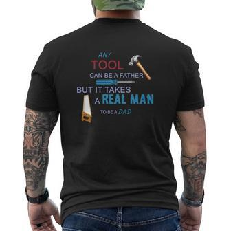 It Takes A Real Man To Be A Tool Dad Mens Back Print T-shirt | Mazezy