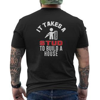It Takes A Stud To Build A House Mens Back Print T-shirt - Thegiftio UK