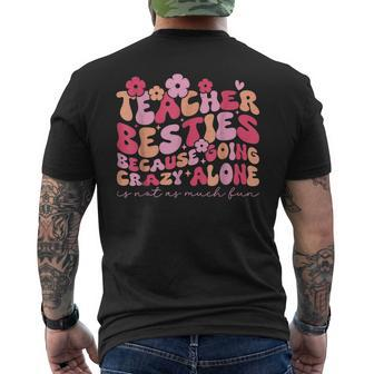 Teacher Bestie Because Going Crazy Alone School Men's T-shirt Back Print - Monsterry