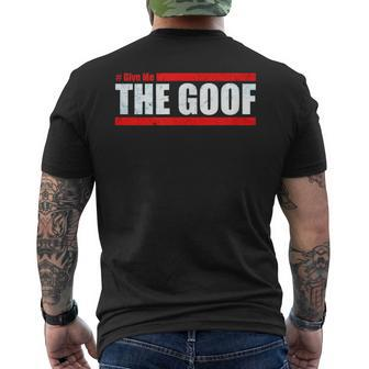 Team Ct Challenge Give Me The Goof Challenge Men's T-shirt Back Print - Monsterry