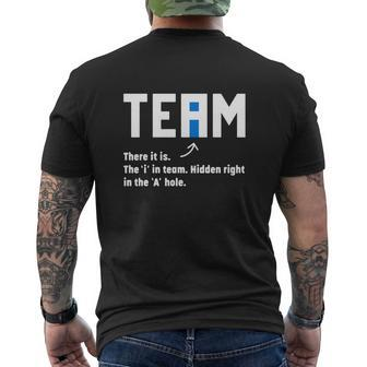 Team There It Iss The I In Team Hidden Right In The A Hole Mens Back Print T-shirt - Seseable