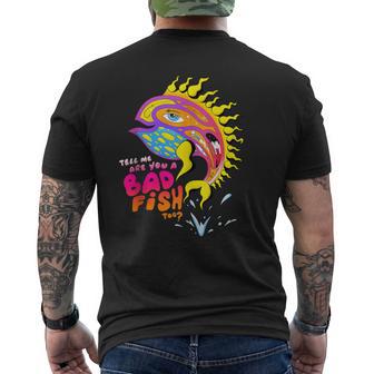 Tell Me Are You A Badfish Too Color Fish Summer Men's T-shirt Back Print - Monsterry UK