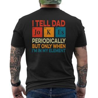 I Tell Dad Jokes Periodically Father's Day Periodic Table Mens Back Print T-shirt | Mazezy
