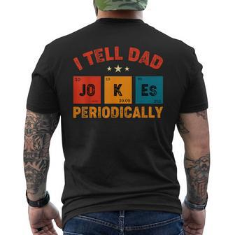 I Tell Dad Jokes Periodically Fathers Day Chemical Pun Men's T-shirt Back Print - Thegiftio UK