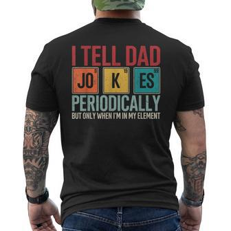 I Tell Dad Jokes Periodically Father's Day Dad Men's T-shirt Back Print | Mazezy