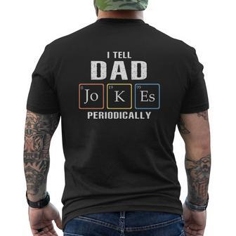 I Tell Dad Jokes Periodically Mens Back Print T-shirt | Mazezy CA