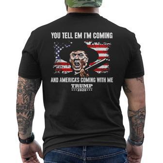 You Tell Em I'm Coming And America's Coming With Me Trump Men's T-shirt Back Print - Monsterry AU