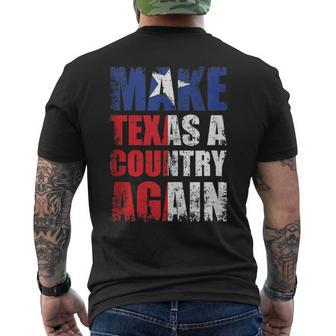 Make Texas A Country Again Secede Independent State Men's T-shirt Back Print - Monsterry