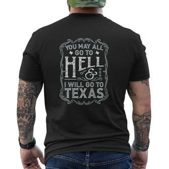 Texas You May All Go To Hell And I Will Go To Texas Mens Back Print T-shirt - Thegiftio UK