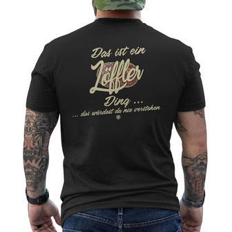 With Text 'Das Ist Ein Löffler Ding' T-Shirt mit Rückendruck - Seseable