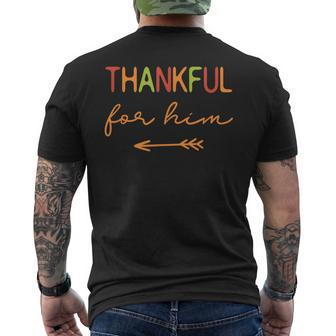 Thankful For Him Thanksgiving Matching Family Couples Mens Back Print T-shirt - Thegiftio
