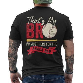 That's My Bro I'm Just Here For Snack Bar Brother's Baseball Men's T-shirt Back Print | Mazezy