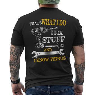 That's What I Do I Fix Stuff And I Know Things Vintage Men's T-shirt Back Print - Thegiftio UK