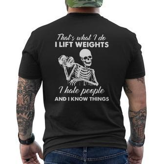 That's What I Do I Lift Weights Fitness I Hate People Mens Back Print T-shirt | Mazezy