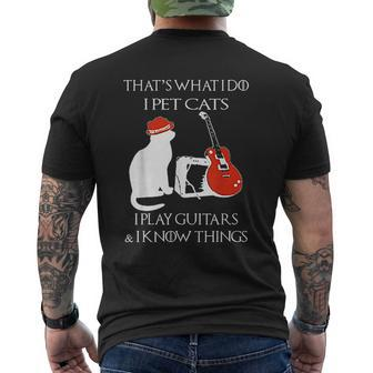Thats What I Do Pet Cats Play Guitars And I Know Things Mens Back Print T-shirt - Seseable