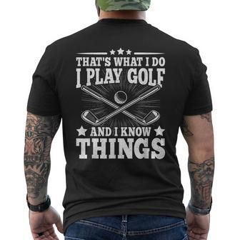 That's What I Do I Play Golf And I Know Things Golfer Men's T-shirt Back Print - Monsterry CA